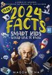 2024 Facts Smart Kids Would Love to... - Bild 1