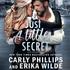 Just a Little Secret - Phillips, Carly; Wilde, Erika