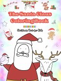 The Santa Claus Coloring Book   Christmas Book for Kids   Charming Winter and Santa Claus Illustrations to Enjoy