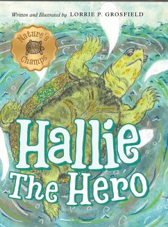 Hallie the Hero - Grosfield, Lorrie P.