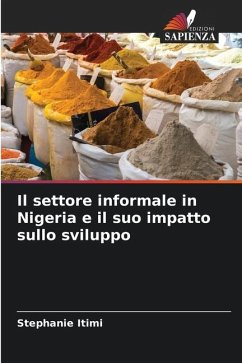 Il settore informale in Nigeria e il suo impatto sullo sviluppo - Itimi, Stephanie