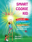 Smart Cookie Kid For 3-4 Year Olds Attention and Concentration Visual Memory Multiple Intelligences Motor Skills Book 4C