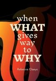 When What Gives Way to Why