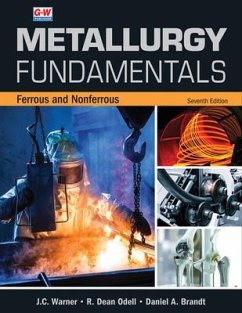 Metallurgy Fundamentals - Warner, J C; Odell, R Dean; Brandt, Daniel A