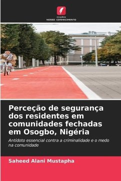 Perceção de segurança dos residentes em comunidades fechadas em Osogbo, Nigéria - Mustapha, Saheed Alani