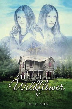 Stem of the Wildflower - Lois Slater