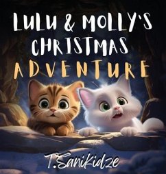 Lulu and Molly's Christmas Adventure - Sanikidze, Tinatin