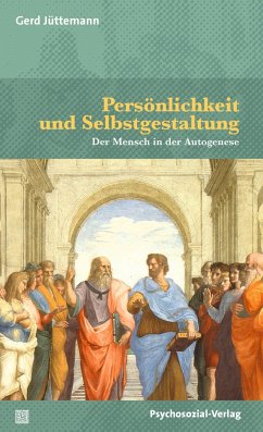 Persönlichkeit und Selbstgestaltung - Jüttemann, Gerd