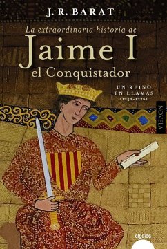 Cover La extraordinaria historia del rey Jaime I el Conquistador