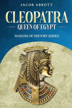 Cleopatra, Queen of Egypt - Abbott, Jacob