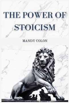 THE POWER OF STOICISM - Colon, Mandy