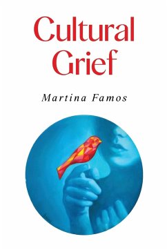 Cultural Grief - Famos, Martina