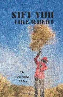 Sift You Like Wheat - Miles, Marlene