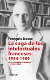 La saga de los intelectuales franceses, 1944-1989