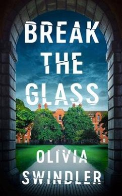 Break the Glass - Swindler, Olivia