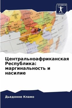 Central'noafrikanskaq Respublika: marginal'nost' i nasilie - Kpamo, D'edonne