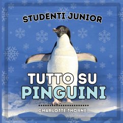 Studenti Junior, Tutto sui Pinguini - Thorne, Charlotte