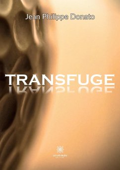 Transfuge - Jean Philippe Donato