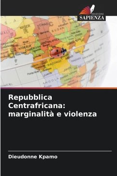 Repubblica Centrafricana: marginalità e violenza - Kpamo, Dieudonné