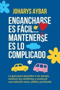 Engancharse es fácil, mantenerse es lo complicado