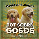 Estudiants Júnior, Tot Sobre Gosos Estudiants Júnior, Tot Sobre Gosos
