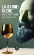 La Barbe-Bleue ou l'histoire de Louis... - Bild 1