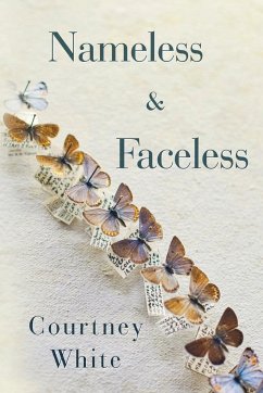 Nameless & Faceless - White, Courtney