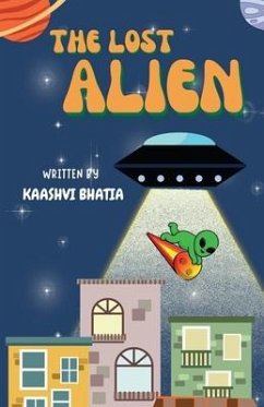 The Lost Alien - Kaashvi Bhatia