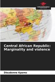 Central African Republic: Marginality and violence