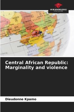 Central African Republic: Marginality and violence - Kpamo, Dieudonné