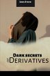 Dark Secrets Of Derivatives - Bild 1