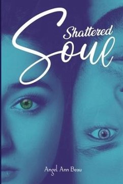 Shattered Soul - Beau, Angel Ann
