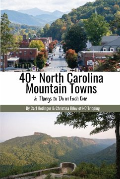 40+ North Carolina Mountain Towns - Hedinger, Carl; Riley, Christina