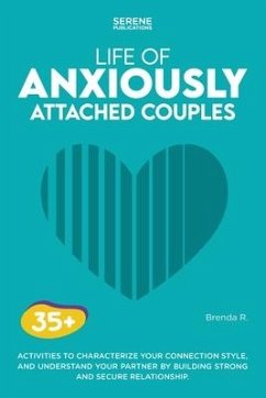 Life of Anxiously Attached Couples - Publications, Serene; R, Brenda