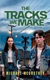 The Tracks We Make