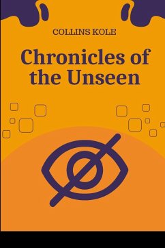 Chronicles of the Unseen - Collins, Kole