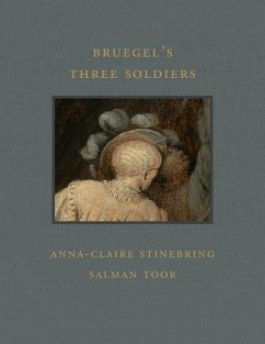 Bruegel's Three Soldiers - Stinebring, Anna-Claire; Toor, Salman