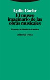 El museo imaginario de las obras musicales El museo imaginario de las obras musicales