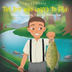 The Boy Who Loved to Fish