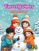 Farverig vinter Malebog for børn Glade billeder af julescener, sne, søde venner og meget mere