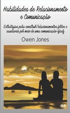 Habilidades De Relacionamento E Comunicação - Owen Jones