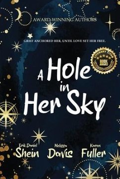 A Hole in Her Sky - Davis, Melissa; Fuller, Karen; Shein, Erik Daniel