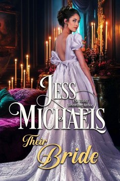 Their Bride (Theirs, #4) (eBook, ePUB) - Michaels, Jess