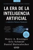 La era de la Inteligencia Artificial y nuestro futuro humano La era de la Inteligencia Artificial y nuestro futuro humano