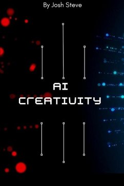 AI In Creativity - Steve, Josh