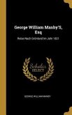 George William Manby'S, Esq