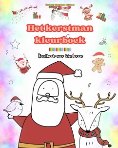 Het kerstman kleurboek   Kerstboek voor kinderen   Schattige winter- en kerstmantekeningen om van te genieten - Editions, Coloring Christmas