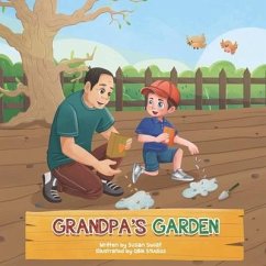 Grandpa's Garden - Swiat, Susan