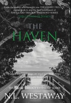 The Haven (The Guard Trilogy Extended Series, Book 4) - Westaway, N L
