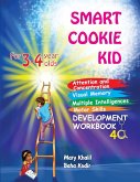 Smart Cookie Kid For 3-4 Year Olds Attention and Concentration Visual Memory Multiple Intelligences Motor Skills Book 4A